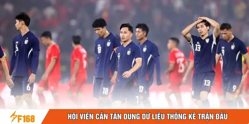 Hội viên cần tận dụng dữ liệu thống kê trận đấu